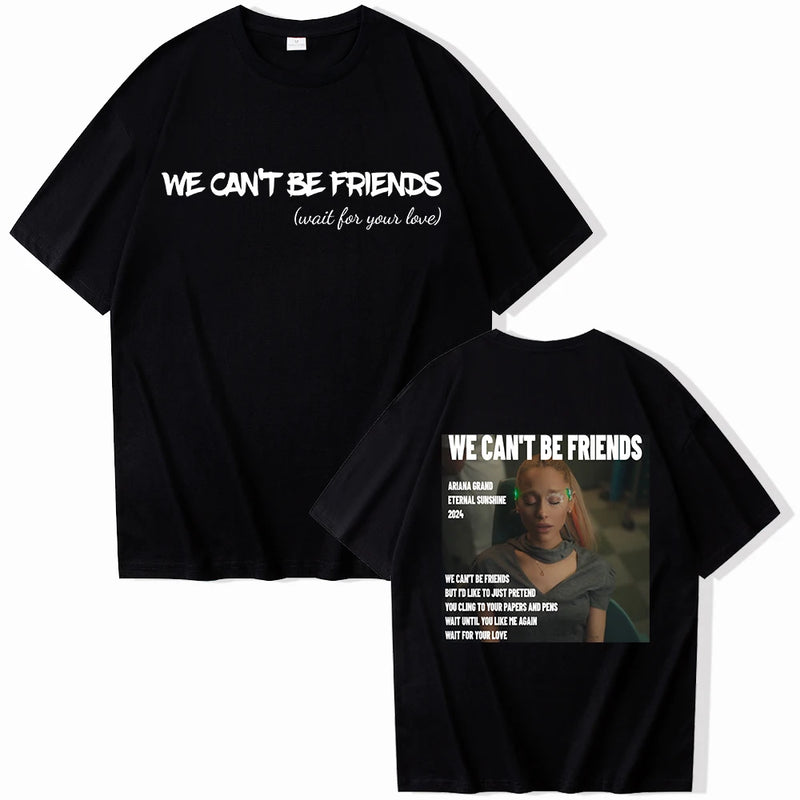 Camisa Ariana Grande We Can't Be Friends